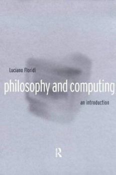 Paperback Philosophy and Computing: An Introduction Book