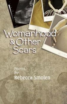 Paperback Womanhood & Other Scars Book