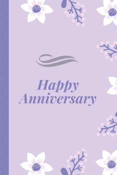 Happy Anniversary: Floral Anniversary Journal | Happy Anniversary | Pet Parents | Animal Lover | Dog | Cat | Gift Under 10 | 6X9 | Punny Keepsake
