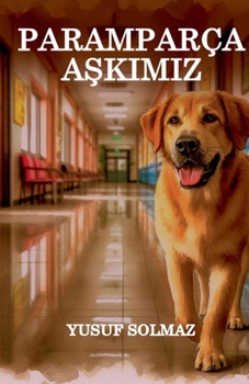 Paperback Paramparça Aşkımız [Turkish] Book