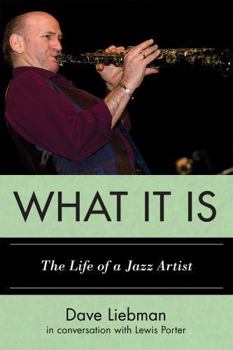 Paperback What It Is: The Life of a Jazz Artist Book