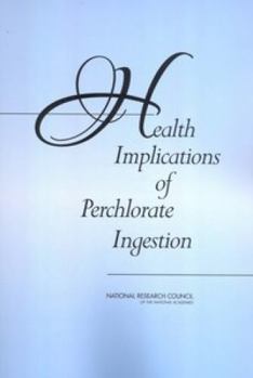 Paperback Health Implications of Perchlorate Ingestion Book
