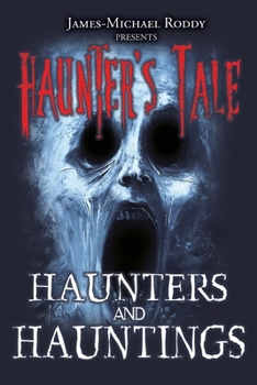 Haunters & Hauntings (Haunter's Tale)