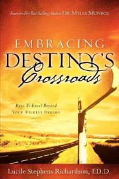 Paperback Embracing Destiny's Crossroads Book