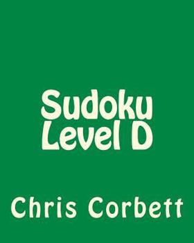 Paperback Sudoku Level D: Medium Sudoku Puzzles Book