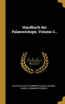 Handbuch der Pal�ontologie, Volume 2...