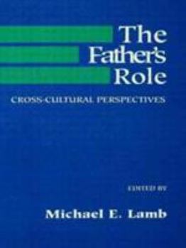 Paperback The Father's Role: Cross-Cultural Perspectives Book