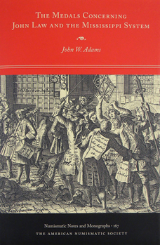 Hardcover The Medals Concerning John Law and the Mississippi System Book