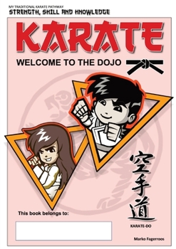 Paperback Karate - Welcome to the Dojo: Karate for Beginners Book
