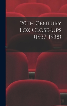 Hardcover 20th Century Fox Close-Ups (1937-1938) Book