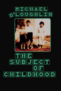Hardcover The Subject of Childhood Book