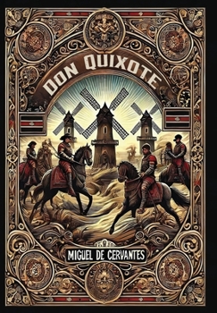 Hardcover Don Quixote (Collector's Edition) (Laminated Hardback with Jacket) Book