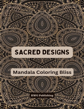 Paperback Sacred Designs: Mandala Coloring Bliss Book