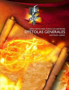 Paperback Epístolas Generales: Siete cartas para todos los creyentes Book