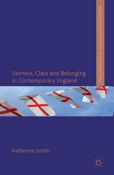 Paperback Fairness, Class and Belonging in Contemporary England Book