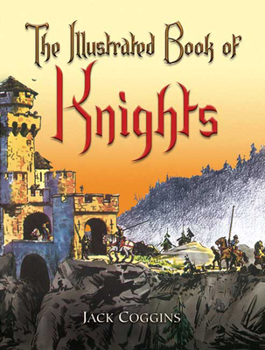 Paperback The Illustrated Book of Knights Book