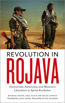Paperback Revolution in Rojava: Democratic Autonomy and Women's Liberation in Syrian Kurdistan Book