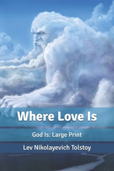 Paperback Where Love Is: God Is: Large Print Book