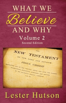 Paperback What We Believe and Why - Volume 2 Book