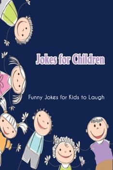 Paperback Jokes for Children: Funny Jokes for Kids to Laugh Book