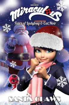 Paperback Miraculous: Tales of Ladybug and Cat Noir: Santa Claws Christmas Special Book
