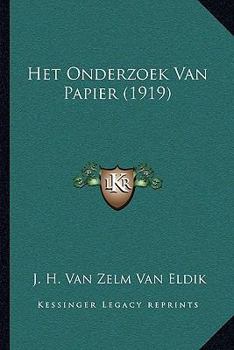 Paperback Het Onderzoek Van Papier (1919) [Dutch] Book