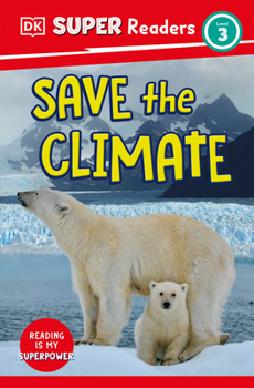 Paperback DK Super Readers Level 3 Save the Climate Book