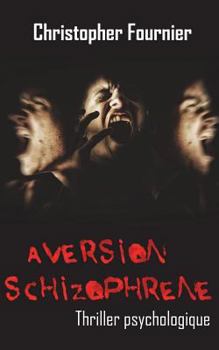 Paperback Aversion schizophrène [French] Book