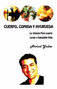 Paperback Cuerpo, Comida y Ayurveda [Spanish] Book