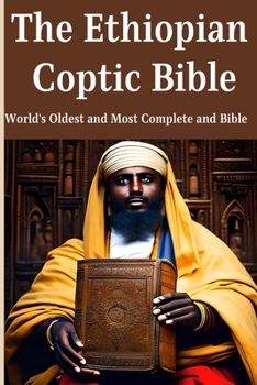 Paperback The Ethiopian Coptic Bible: World's Oldest and Most Complete Bible Book