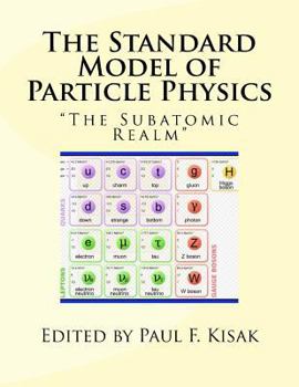 Paperback The Standard Model of Particle Physics: "the Subatomic Realm" Book