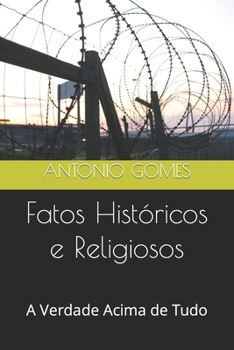 Paperback Fatos Históricos e Religiosos: A verdade Acima de Tudo [Portuguese] Book