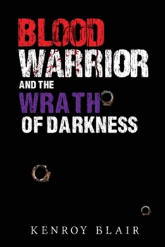 Paperback Blood Warrior and the Wrath of Darkness Book