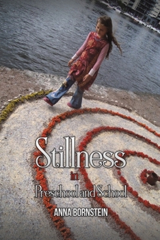 Paperback Stillness in Preschool and School Book