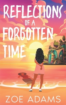 Paperback Reflections of a Forgotten Time Book
