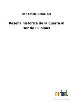 Paperback Reseña historica de la guerra al sur de Filipinas [Spanish] Book