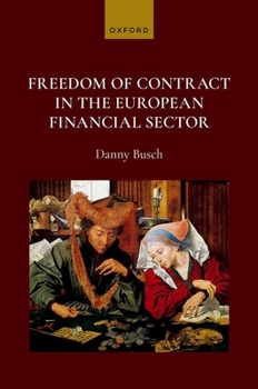 Hardcover Freedom of Contract in the European Financial Sector Book