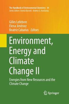 Paperback Environment, Energy and Climate Change II: Energies from New Resources and the Climate Change Book