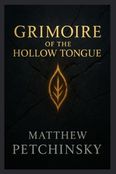 Paperback Grimoire of the Hollow Tongue Book