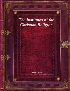 Institutes of the Christian Religion