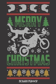 Paperback Holiday Planner: Motorcycle Biker Ugly Christmas - Thanksgiving - Calendar - Holiday Guide - Budget - Black Friday - Cyber Monday - Rec Book