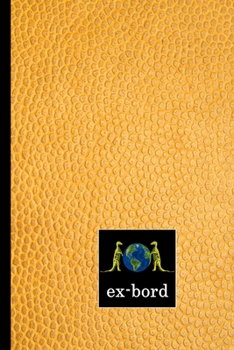 ex-bord: Notebook lined, Writing Paper Journal, Diary, Composition Book for school Student Gift Kids Teenager Adult Teacher (ex-bord lined)