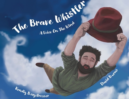 Paperback The Brave Whistler: A Voice on the Wind Book