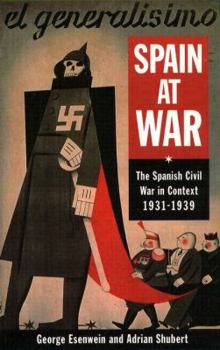 Paperback Spain at War: The Spanish Civil War in Context 1931-1939 Book