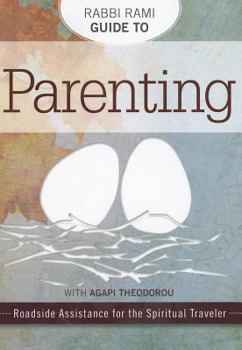 Paperback Rabbi Rami Guide to Parenting: Roadside Assistance for the Spiritual Traveler Book