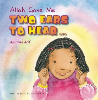 Hardcover Allah Gave Me Two Ears to Hear Book