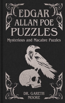 Edgar Allan Poe Puzzles: Mysterious and Macabre Puzzles
