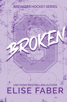 Broken - Book #1 of the Breakers Hockey