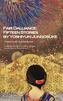 Paperback Fair Dalliance: Fifteen Stories by Yoshiyuki Junnosuke Book