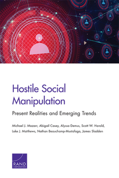 Paperback Hostile Social Manipulation: Present Realities and Emerging Trends Book
